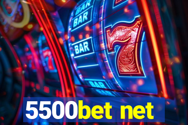 5500bet net